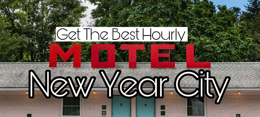Get The Best Hourly Motels New Year City