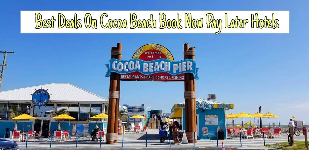 Get The Best Deals On Cocoa Beach Book Now Pay Later Hotels