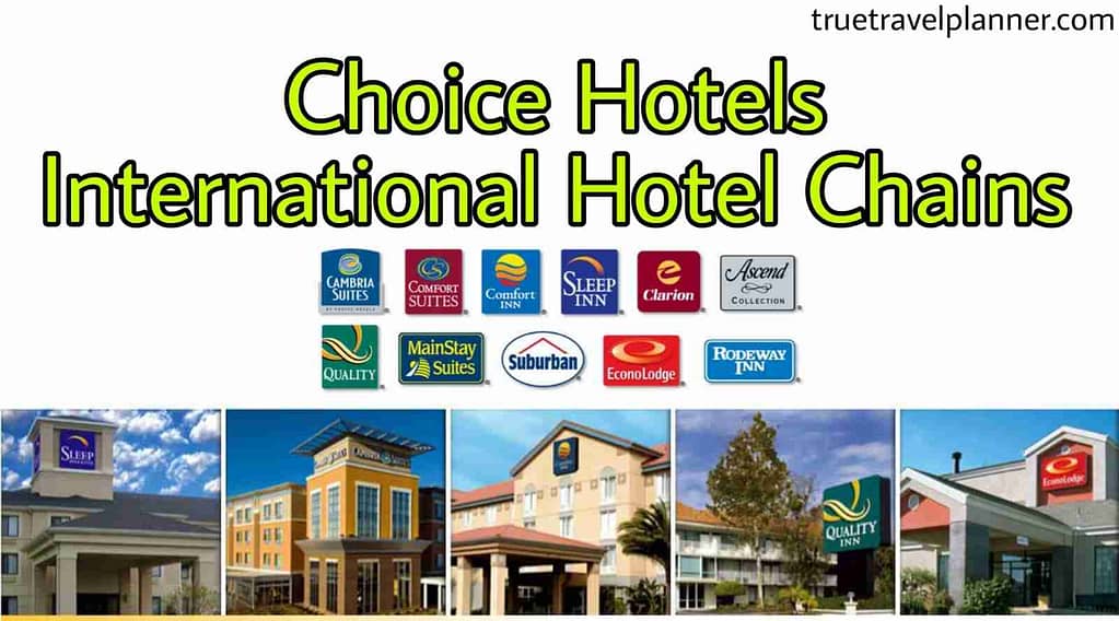 Choice Hotels International Hotel Chains
