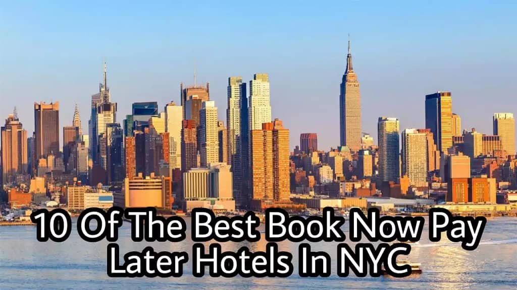 10_Of_The_Best_Book_Now_Pay_Later_Hotels_In_New_York_City