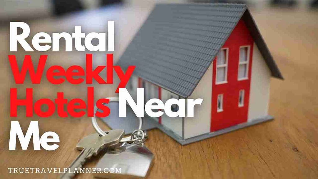 Rental Weekly Hotels Near Me