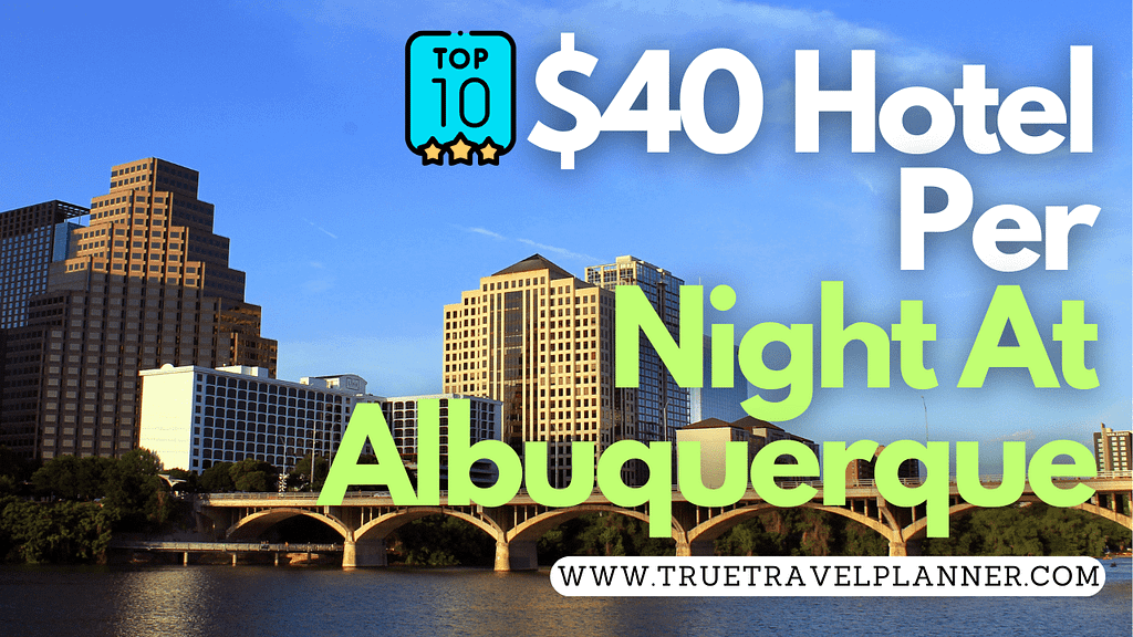 $40 Hotel Per Night At Albuquerque
