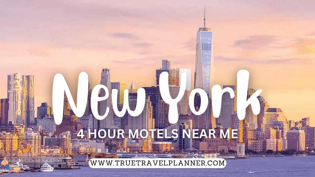 4 Hour Motels Near Me In New York City