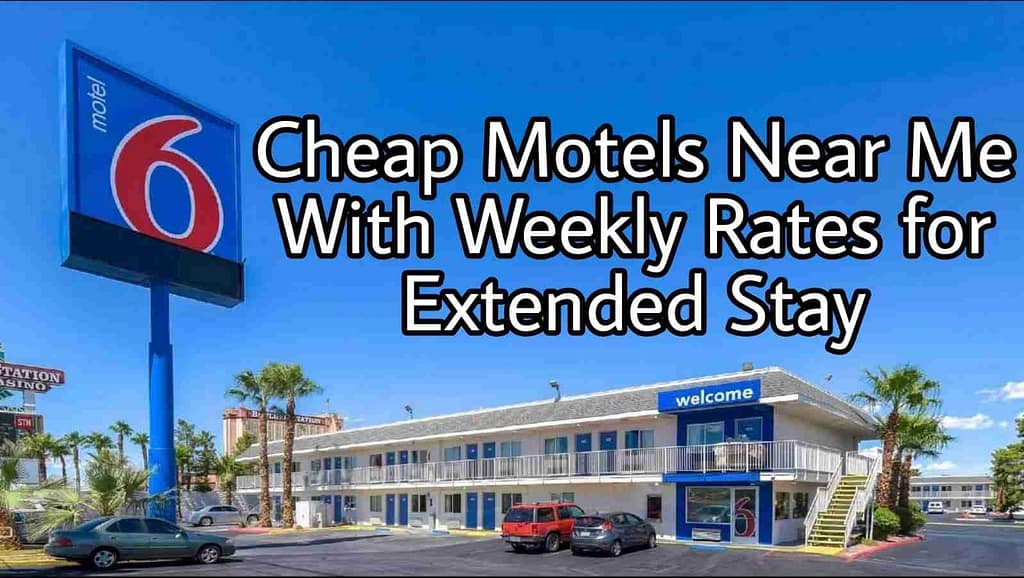Cheap Motels Near Me With Weekly Rates for Extended Stay
