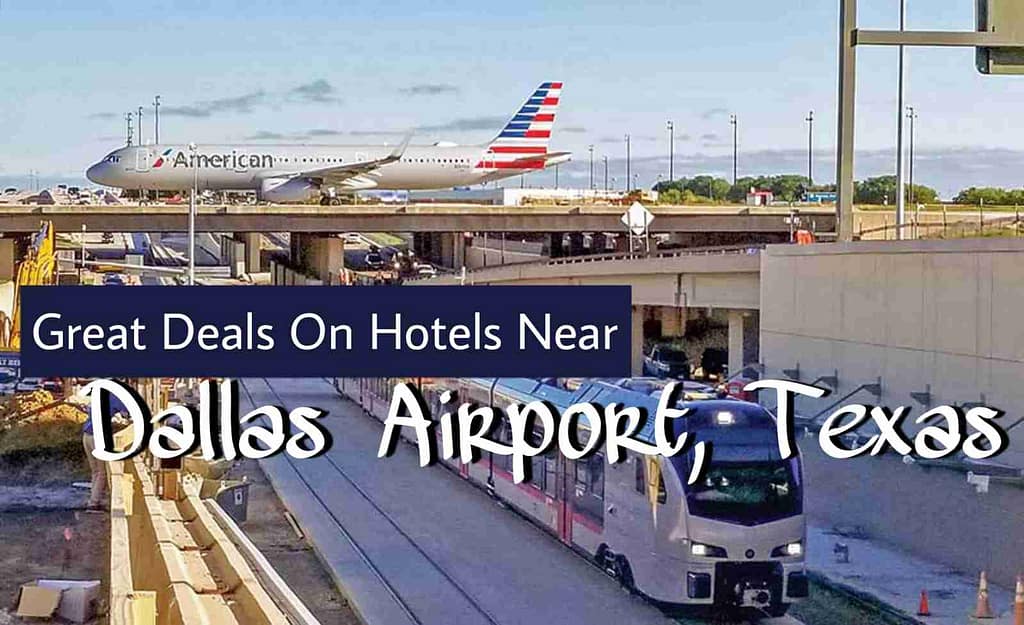 Great Deals On Hotels Near Dallas Airport, Texas
