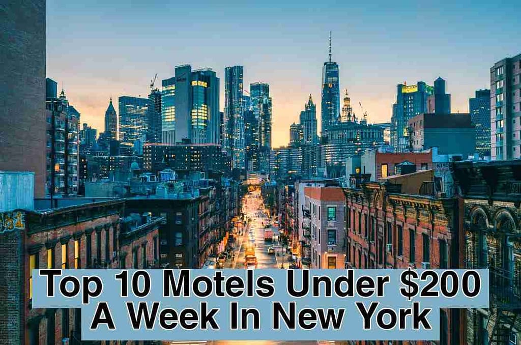 Top 10 Motels Under $200 A Week In New York