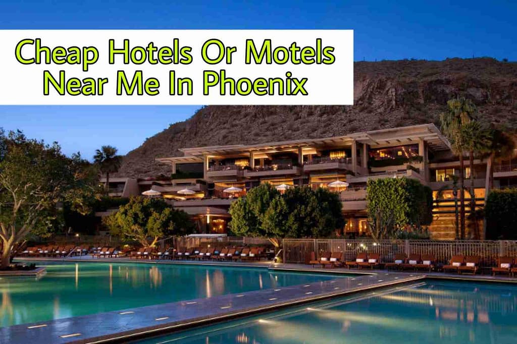 Cheap Hotels Or Motels Near Me In Phoenix