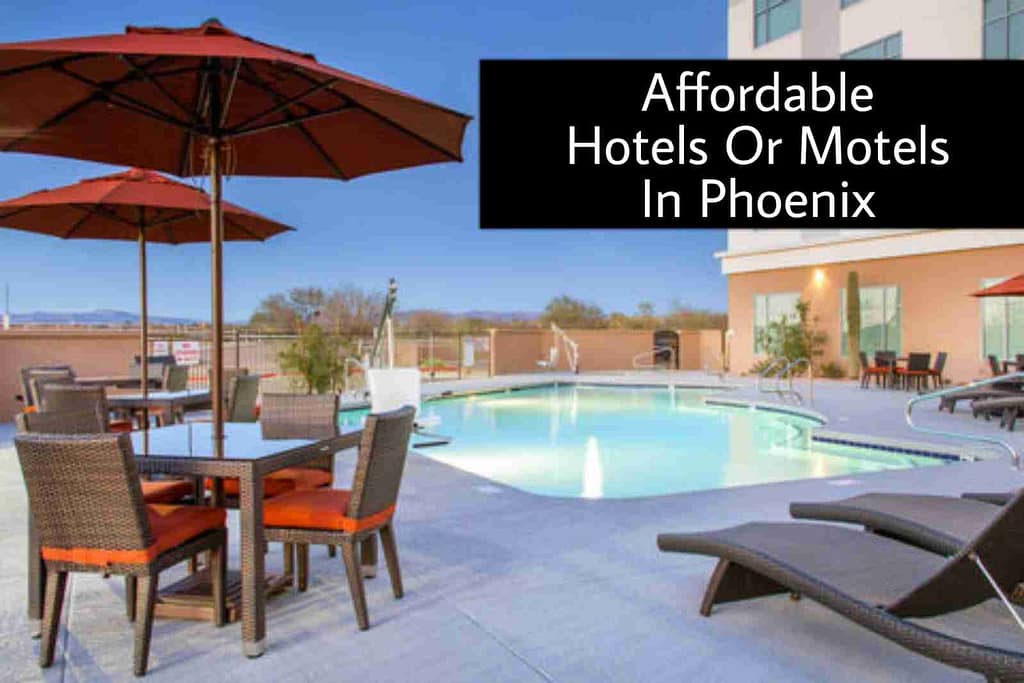 Affordable Hotels Or Motels In Phoenix