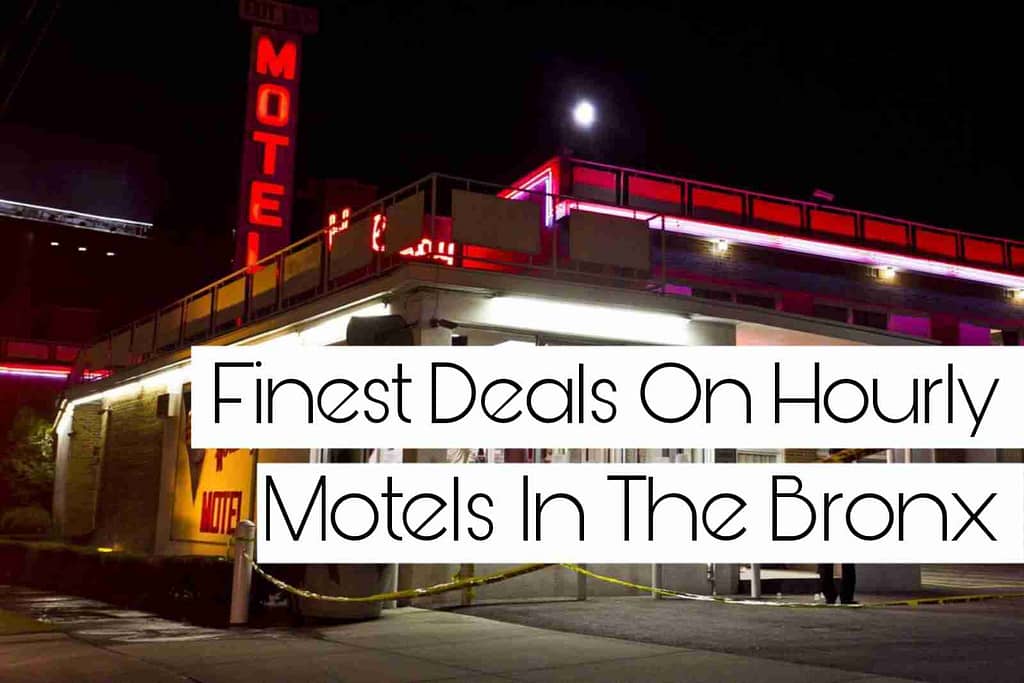 Finest Deals On Hourly Motels In The Bronx