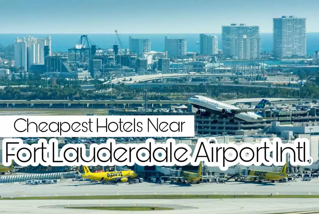 Cheapest Hotels Near Fort Lauderdale Airport Intl.