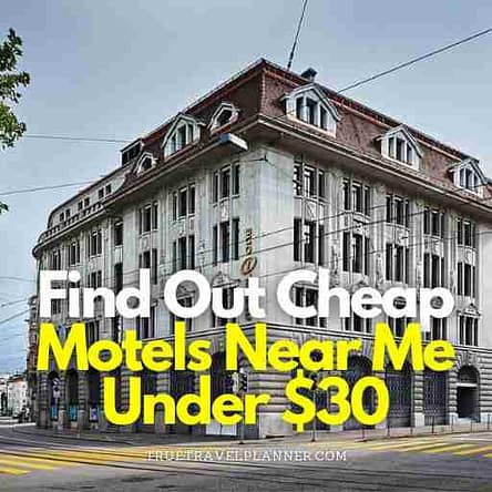 Find Out Cheap Motels Near Me Under $30