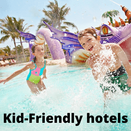 Kid Friendly hotels