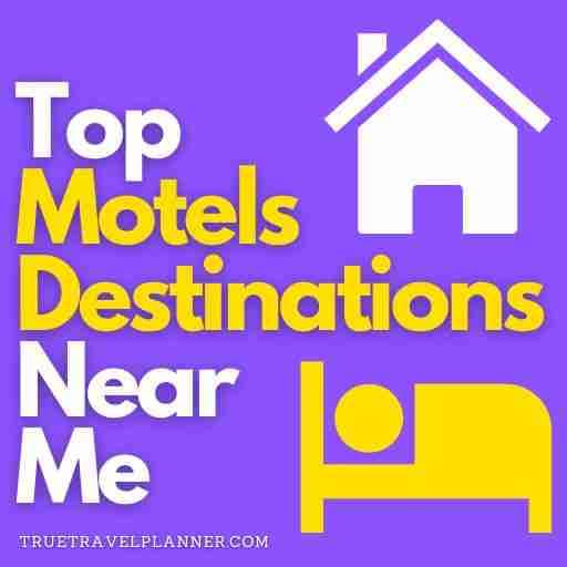 Top Motels Destinations Near Me