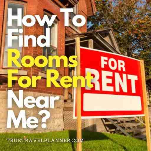 How To Find Rooms For Rent Near Me?