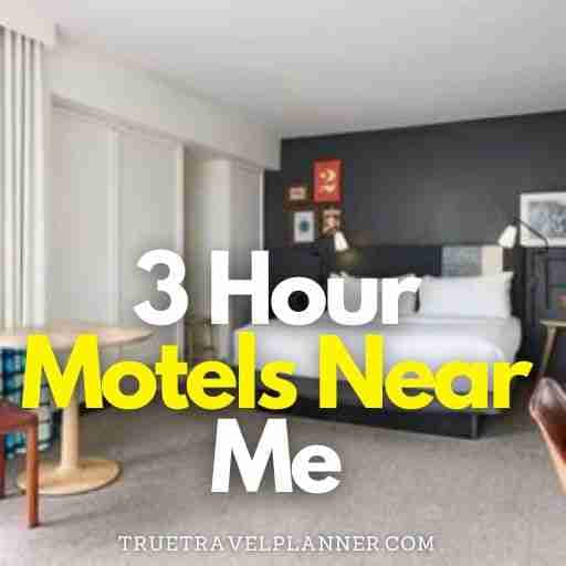 3 Hour Motels Near Me