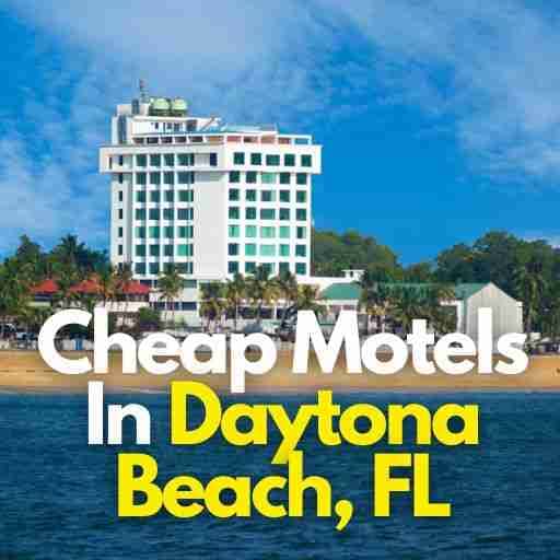 Cheap Motels In Daytona Beach, FL