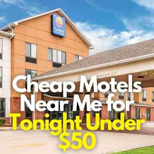 Cheap Motels Near Me for Tonight Under $50