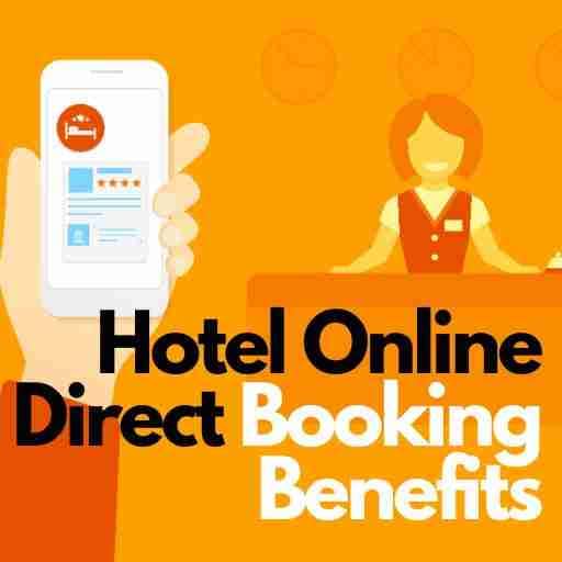 Hotel Online Direct Booking Benefits