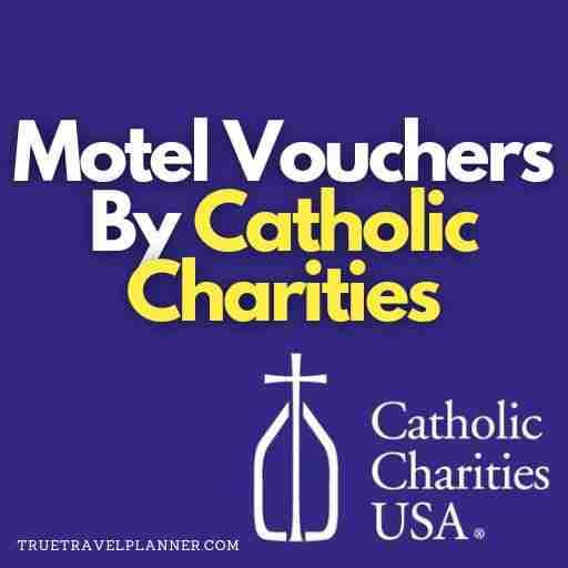 Motel Vouchers By Catholic Charities