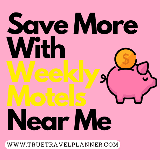 Save More With Weekly Motels Near Me