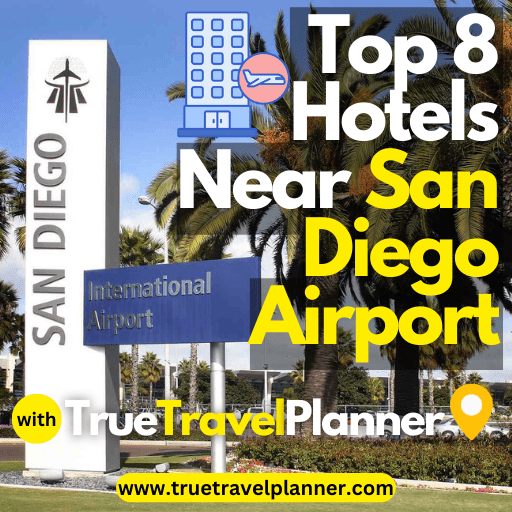 Top 8 Hotels Near San Diego Airport