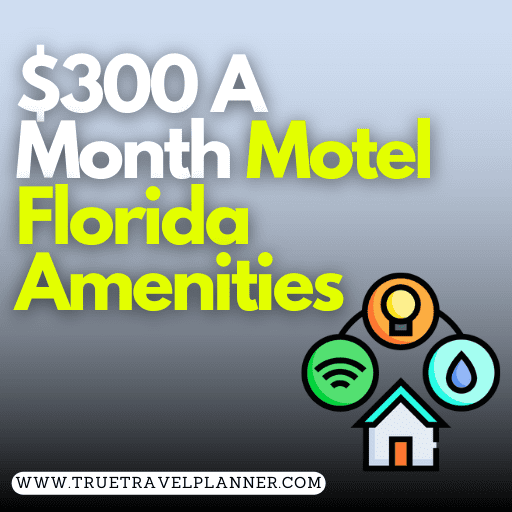 $300 A Month Motel Florida Amenities