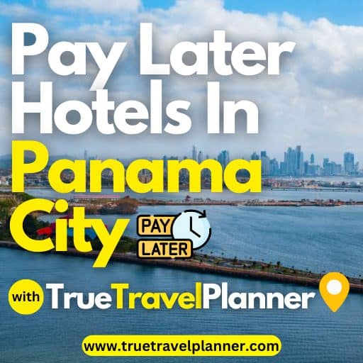 Pay Later Hotels In Panama City