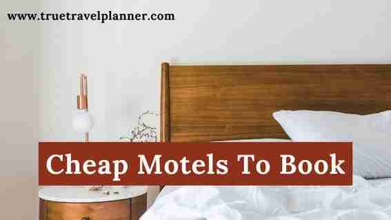 Cheap Motels To Book