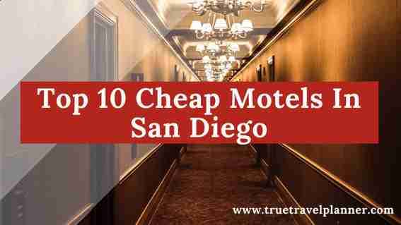 Top 10 Cheap Motels In San Diego
