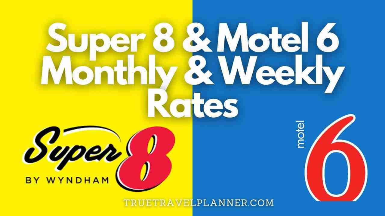 Super 8 Motel 6 Monthly Weekly Rates 