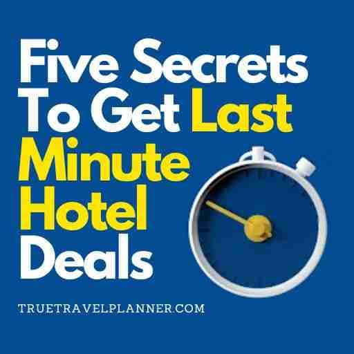 How To Get The Best Last Minute Hotel Deals