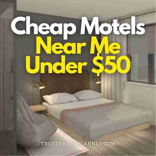 Cheap Motels Near Me Under 50 